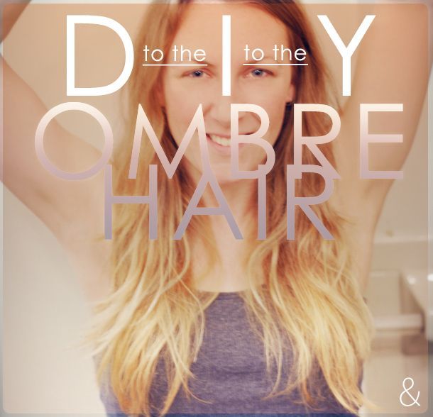 DIY Ombre Hair