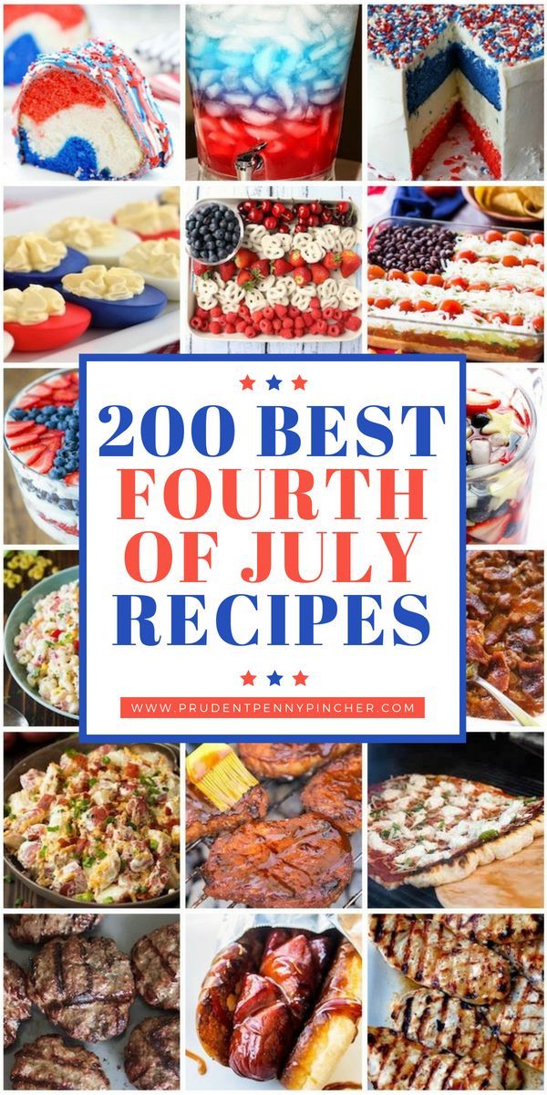 200 Best 4th of July Recipes - 200 Best 4th of July Recipes -   July 4th food Ideas