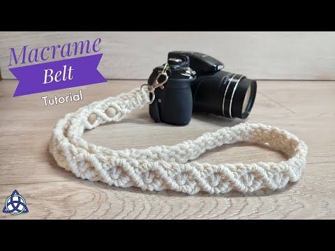 DIY Macrame Belt Tutorial | Strap For Camera | Belt for Bag - DIY Macrame Belt Tutorial | Strap For Camera | Belt for Bag -   13 diy Bag strap ideas