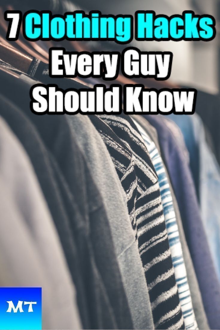 7 Clothing Hacks Every Man Should Know - Clothing Tricks for Men - 7 Clothing Hacks Every Man Should Know - Clothing Tricks for Men -   16 fitness Fashion for men ideas