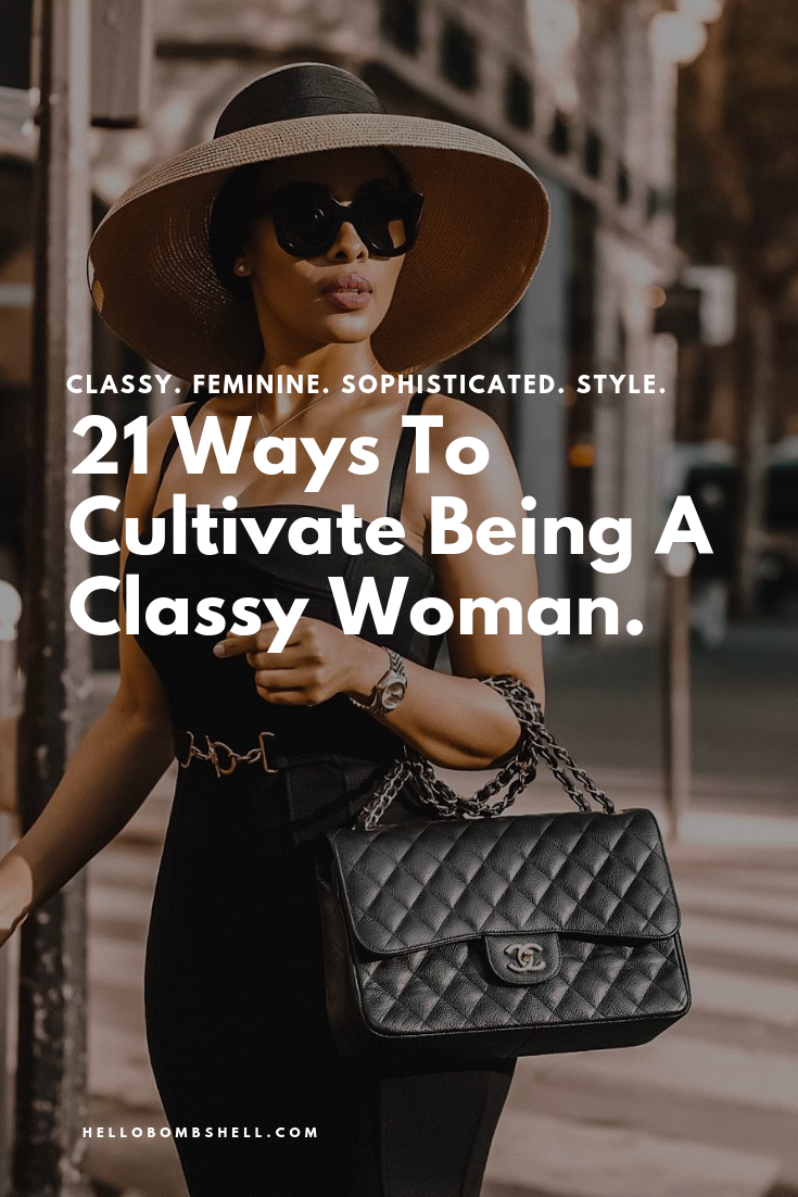 21 Ways Cultivate Being a Classy Woman - Hello Bombshell! - 21 Ways Cultivate Being a Classy Woman - Hello Bombshell! -   10 sophisticated style Classy ideas