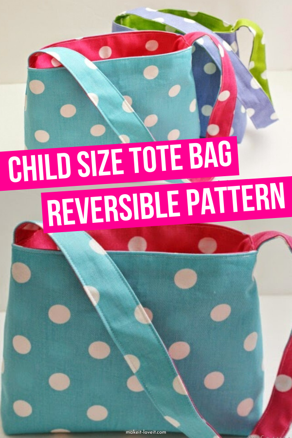Child Size Tote Bag Reversible Pattern - Child Size Tote Bag Reversible Pattern -   13 diy Kids bag ideas