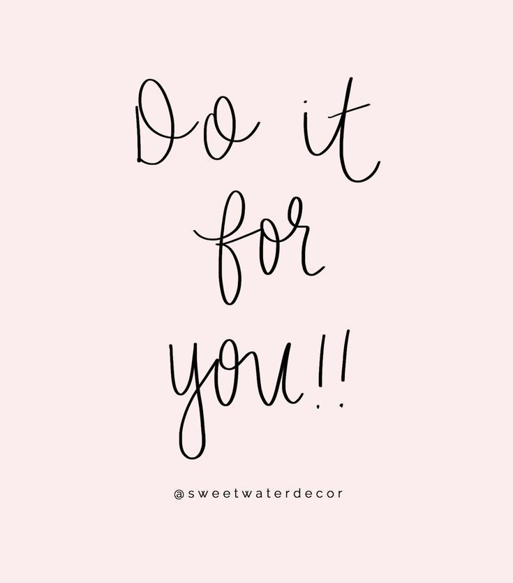 Do It For You Motivational Quote - Do It For You Motivational Quote -   14 beauty Quotes short ideas