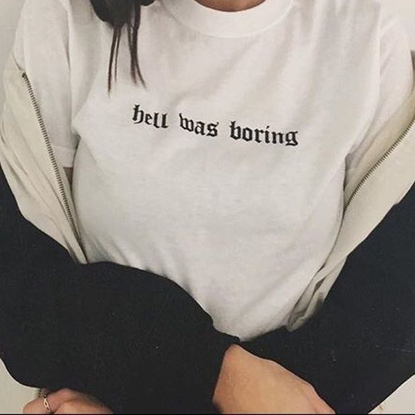 Hell Was Boring Graphic Tee Summer Women Tumblr Grunge Street Style T-Shirt Hipsters Cute Outfit | Wish - Hell Was Boring Graphic Tee Summer Women Tumblr Grunge Street Style T-Shirt Hipsters Cute Outfit | Wish -   14 style Tumblr hipster ideas