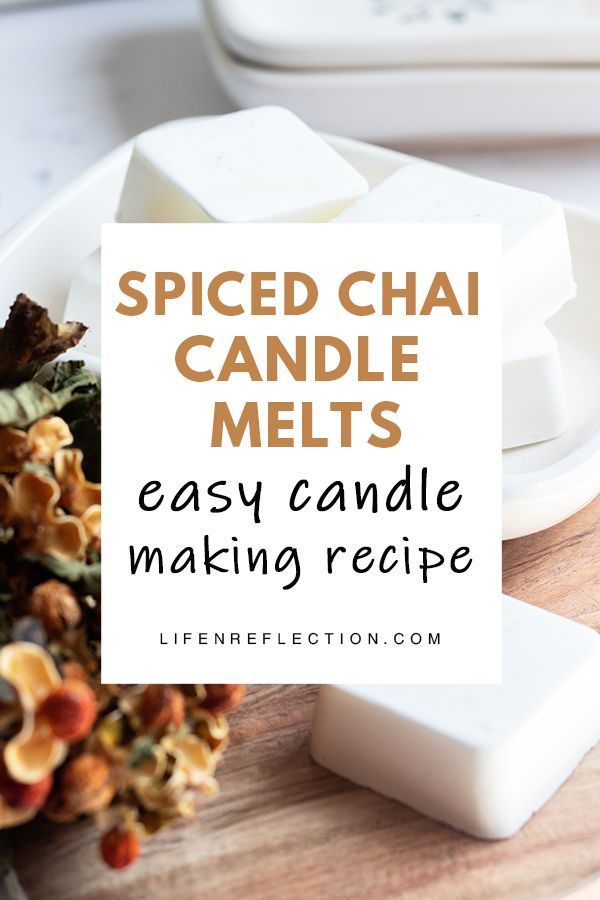 Easy Spiced Chai DIY Candle Wax Melts, Made with Essential Oils - Easy Spiced Chai DIY Candle Wax Melts, Made with Essential Oils -   15 diy Candles sticks ideas