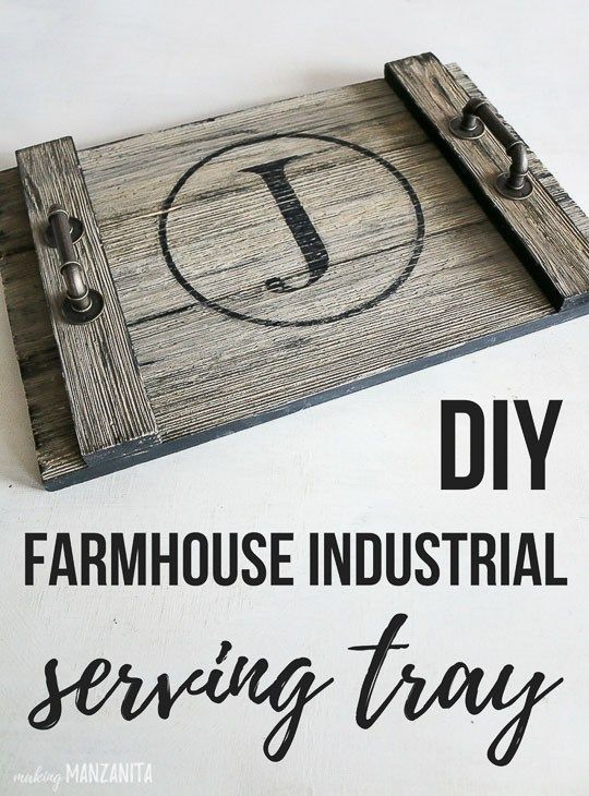 DIY Farmhouse Style Serving Tray - DIY Farmhouse Style Serving Tray -   15 diy Easy projects ideas