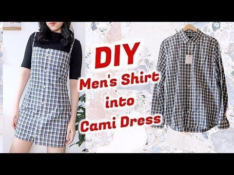 Refashion DIY Men  s Shirt into Cami Dress / DIY fashion + clothes / ... - Refashion DIY Men  s Shirt into Cami Dress / DIY fashion + clothes / ... -   15 diy Fashion mens ideas