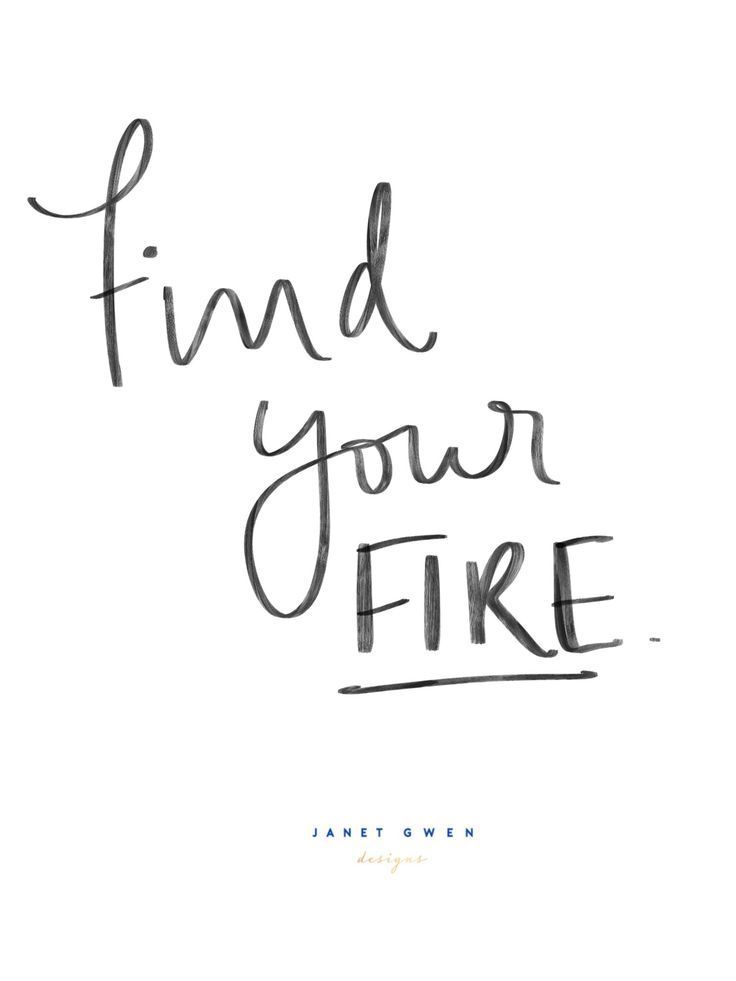 Find Your Fire - Find Your Fire -   15 find your style Quotes ideas