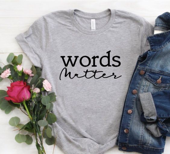 Words Matter T-shirt FD01 - Words Matter T-shirt FD01 -   15 style School shirts ideas