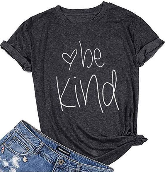 Be Kind T-Shirt DAP - Be Kind T-Shirt DAP -   15 style School shirts ideas