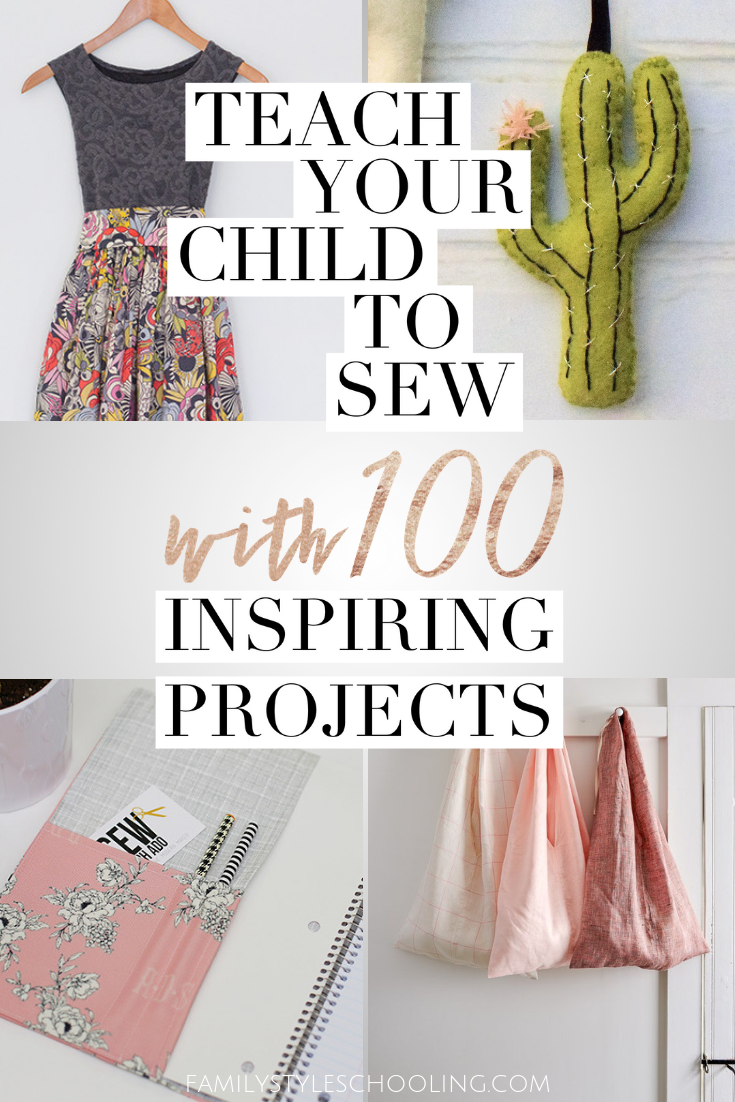 Teach Your Child to Sew with 100 Inspiring Projects - Family Style Schooling - Teach Your Child to Sew with 100 Inspiring Projects - Family Style Schooling -   17 diy Projects sewing ideas
