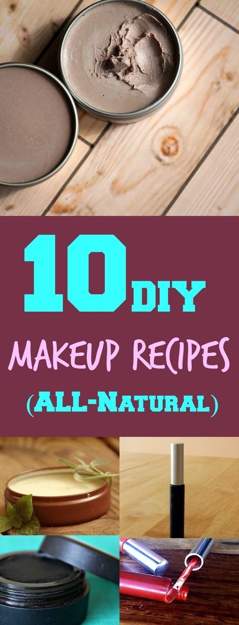 10 All-Natural DIY Makeup Recipes - 10 All-Natural DIY Makeup Recipes -   18 diy Beauty organic ideas