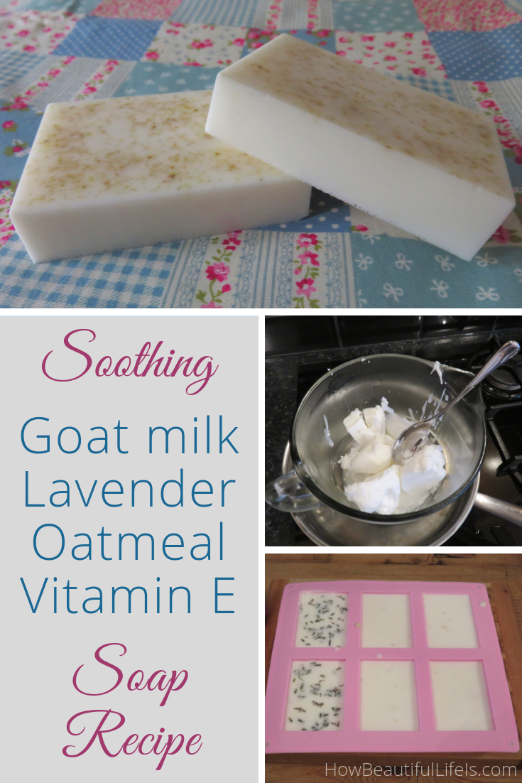 Soothing Goat Milk, Lavender, Oatmeal, and Vitamin E Soap Recipe for Eczema and Dry Irritated Skin | How Beautiful Life Is - Soothing Goat Milk, Lavender, Oatmeal, and Vitamin E Soap Recipe for Eczema and Dry Irritated Skin | How Beautiful Life Is -   18 diy Soap for dry skin ideas