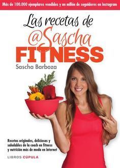 Las recetas de Sascha Fitness - Las recetas de Sascha Fitness -   12 fitness Mujer recetas ideas