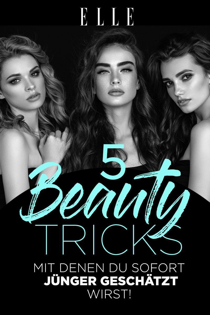 5 Beauty-Tricks, mit denen du j?nger gesch?tzt wirst | ELLE - 5 Beauty-Tricks, mit denen du j?nger gesch?tzt wirst | ELLE -   14 beauty Tipps Und Tricks gesicht ideas