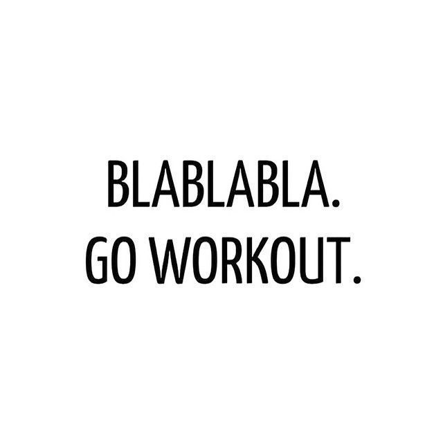Blablabla go workout - Fitness motivation - Dasova Blog - Blablabla go workout - Fitness motivation - Dasova Blog -   14 fitness Food quotes ideas