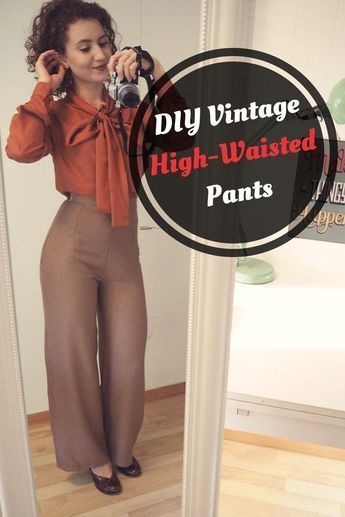 DIY Vintage High-Waisted Pants - - DIY Vintage High-Waisted Pants - -   16 diy Clothes for women ideas