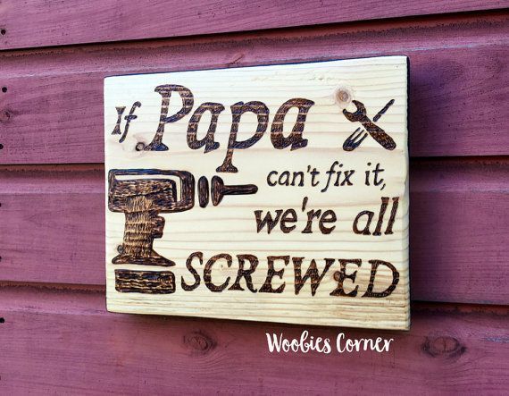 If Papa can't fix it we're all screwed, Fathers Day gift, Gift for dad, Gift for Grandpa, signs for dad, Signs for papa, Custom dad gift - If Papa can't fix it we're all screwed, Fathers Day gift, Gift for dad, Gift for Grandpa, signs for dad, Signs for papa, Custom dad gift -   16 diy Presents for parents ideas