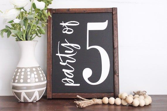 Party of 5 - wooden framed sign - Party of sign - farmhouse style - black party of sign - Party of 5 - wooden framed sign - Party of sign - farmhouse style - black party of sign -   16 style Black party ideas