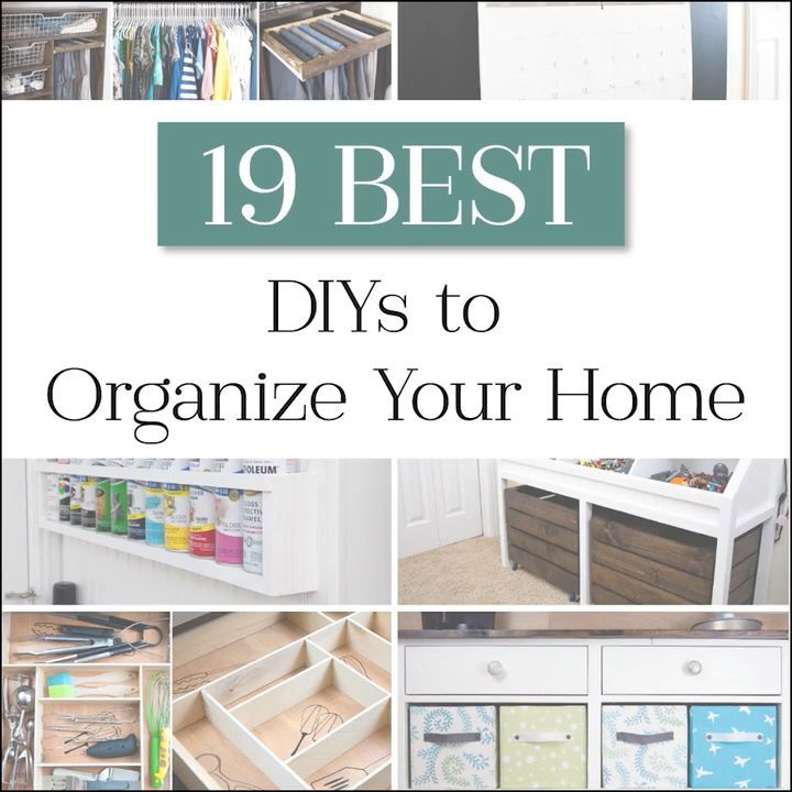 19 Best DIYs to Organize your Home - 19 Best DIYs to Organize your Home -   17 diy Organization projects ideas