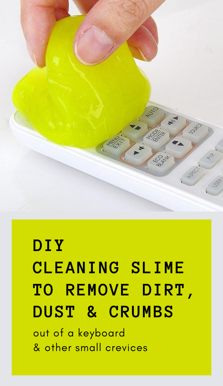 DIY Cleaning Slime To Remove Dirt, Dust And Crumbs Out Of A Keyboard And Other Small Crevices - 101CleaningTips.net - DIY Cleaning Slime To Remove Dirt, Dust And Crumbs Out Of A Keyboard And Other Small Crevices - 101CleaningTips.net -   18 diy Slime for cleaning ideas