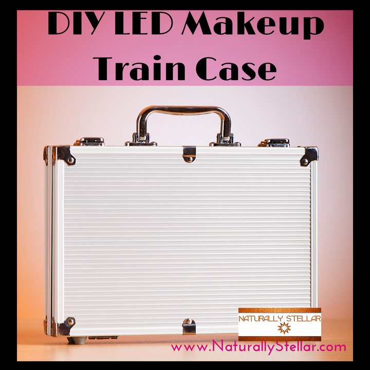 DIY | LED Makeup Train Case for under $100 ? Naturally Stellar - DIY | LED Makeup Train Case for under $100 ? Naturally Stellar -   13 diy Makeup case ideas