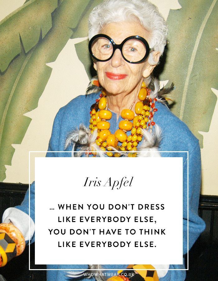 We're Taking Iris Apfel's Best Style Advice Into 2019 - We're Taking Iris Apfel's Best Style Advice Into 2019 -   style Quotes man