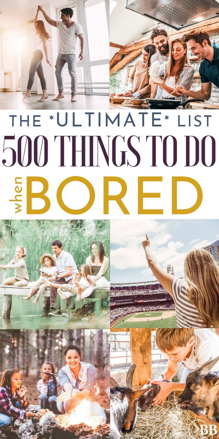 500 Things to Do When Bored - The Ultimate List - 500 Things to Do When Bored - The Ultimate List -   14 diy To Do When Bored with friends ideas