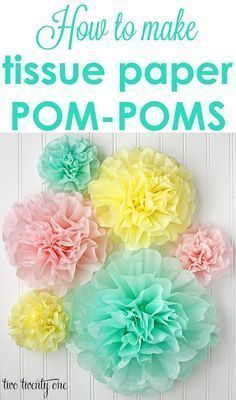 How to Make Tissue Paper Pom Poms - How to Make Tissue Paper Pom Poms -   16 diy Paper pom poms ideas