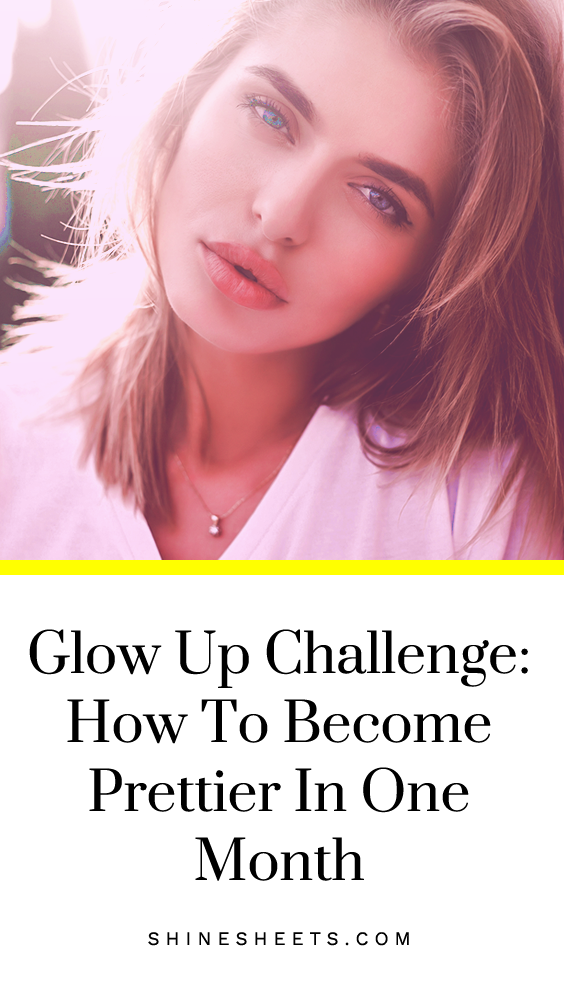 Glow Up Challenge: How To Become Prettier In One Month - Glow Up Challenge: How To Become Prettier In One Month -   16 healthy beauty Tips ideas