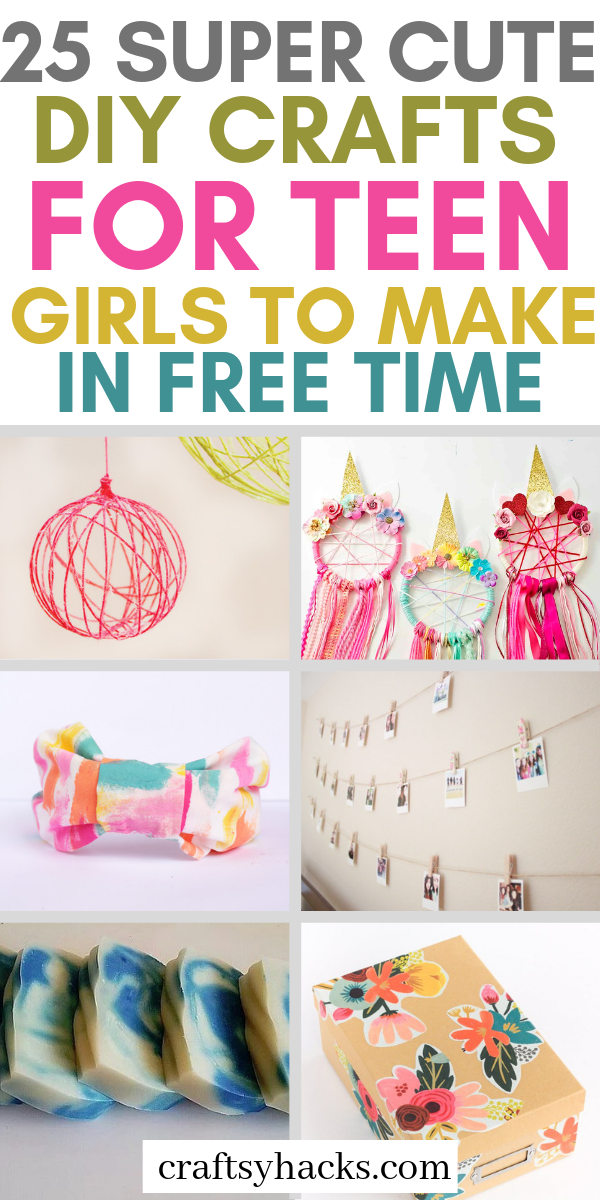 25 Super Cute DIY Crafts for Teen Girls to Make in Free Time - 25 Super Cute DIY Crafts for Teen Girls to Make in Free Time -   17 diy Projects for summer ideas