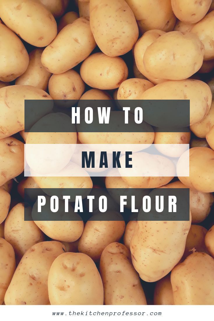 How to Make Potato Flour at Home » The Kitchen Professor - How to Make Potato Flour at Home » The Kitchen Professor -   19 diy Food potato ideas