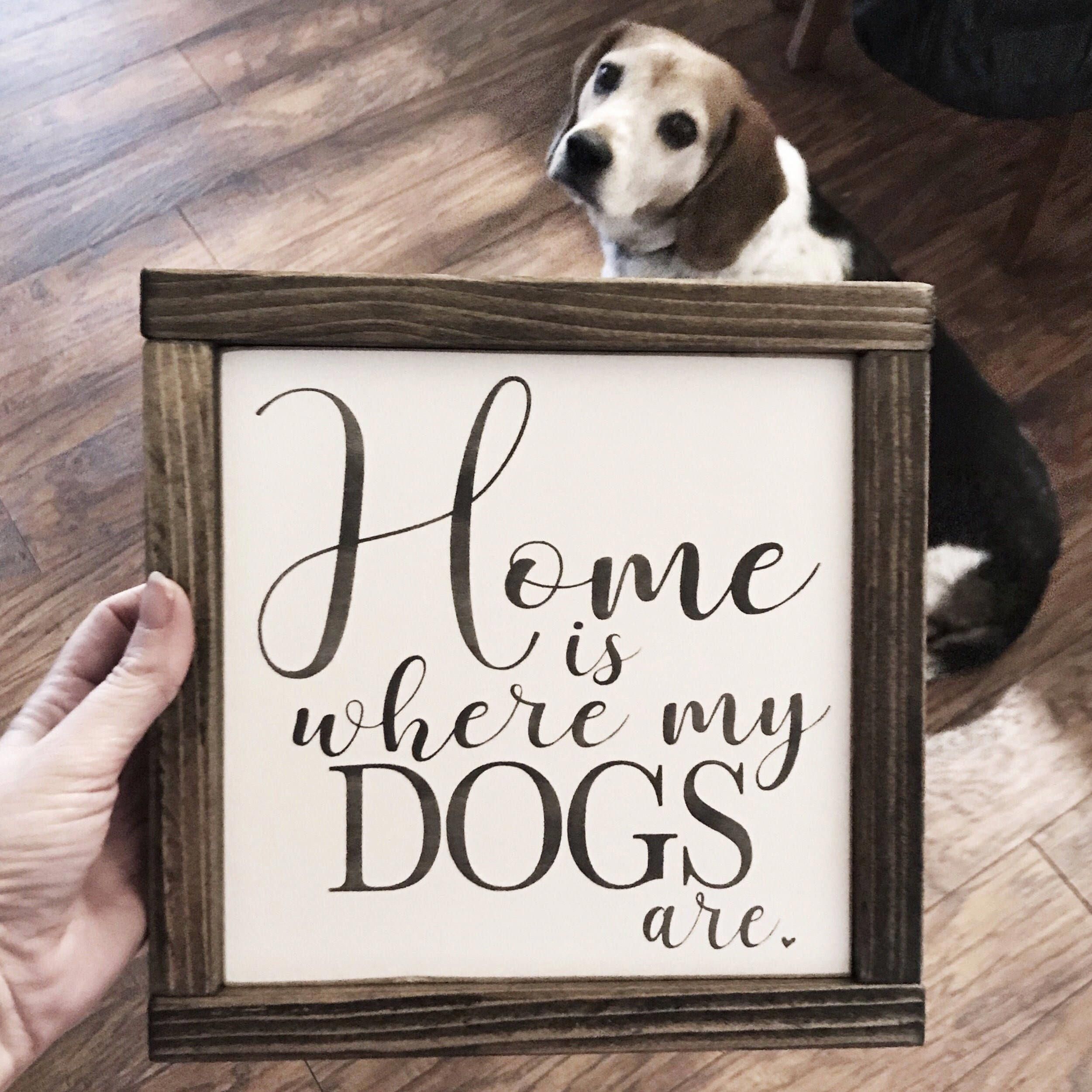 Home Is Where My Dogs Are Wood Sign, Gift, Farmhouse Decor, Wall Decor, Home Decor, Dog Sign, Funny Sign - Home Is Where My Dogs Are Wood Sign, Gift, Farmhouse Decor, Wall Decor, Home Decor, Dog Sign, Funny Sign -   19 diy Home Decor unique ideas