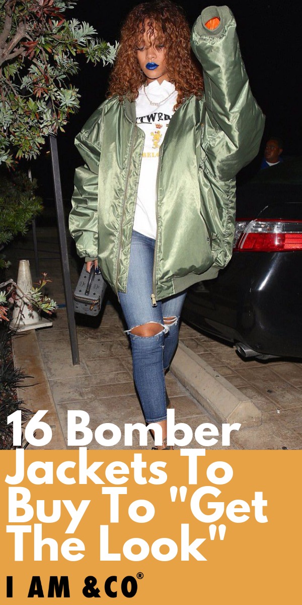 16 Women's Bomber Jackets Approved By The Worlds Trendiest Celebs | I AM & CO® - 16 Women's Bomber Jackets Approved By The Worlds Trendiest Celebs | I AM & CO® -   11 style Rihanna swag ideas