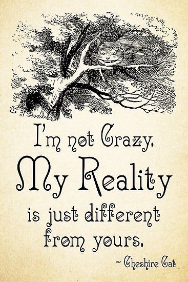 'Alice in Wonderland Quote - My Reality - Cheshire Cat Quote - 0105' Photographic Print by ContrastStudios - 'Alice in Wonderland Quote - My Reality - Cheshire Cat Quote - 0105' Photographic Print by ContrastStudios -   15 beauty Pictures wonderland ideas