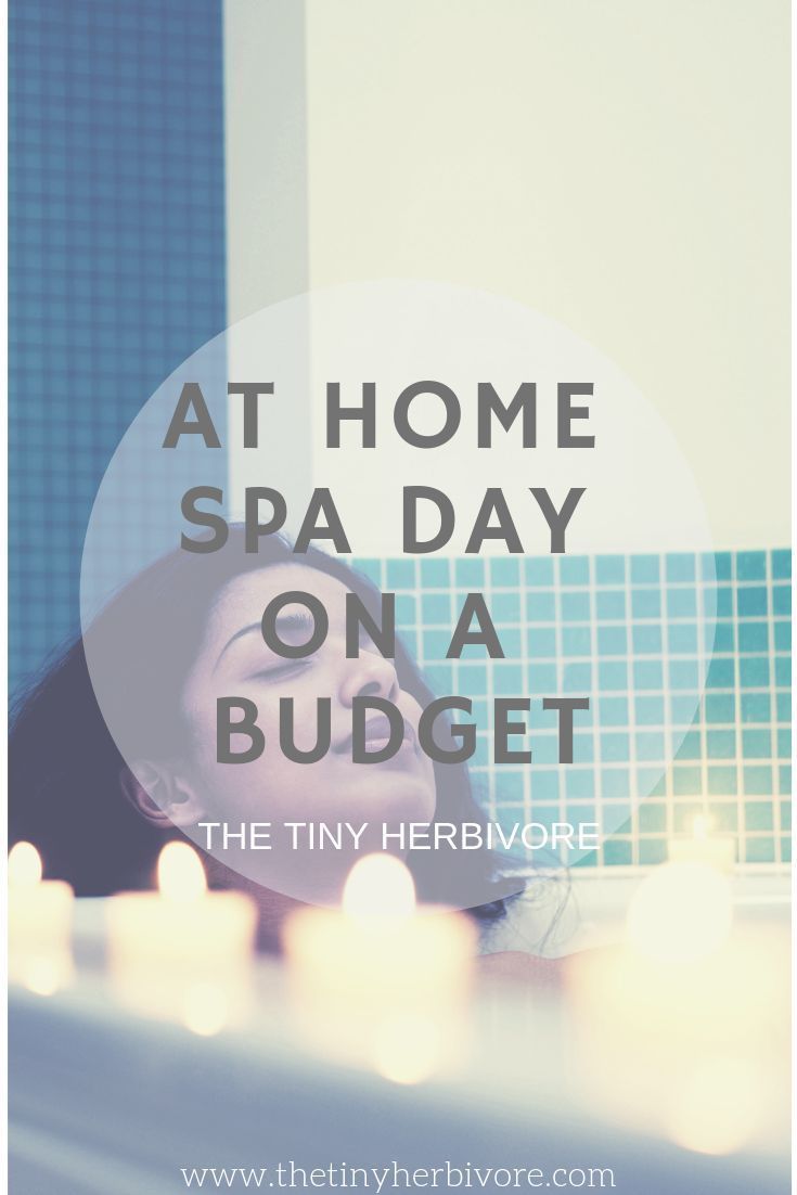 At Home Spa Day On A Budget - The Tiny Herbivore - At Home Spa Day On A Budget - The Tiny Herbivore -   16 beauty Day zuhause ideas