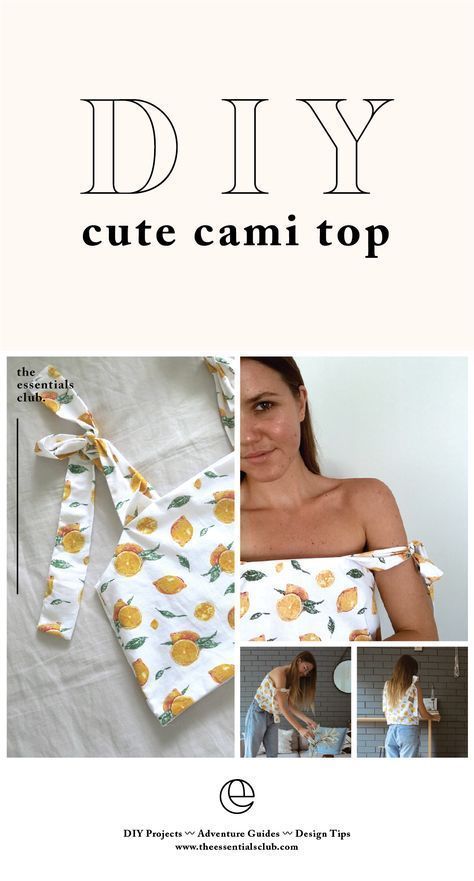 DIY: Cute Cami Top With Tie Sleeves — The Essentials Club // Creative DIY Hub - DIY: Cute Cami Top With Tie Sleeves — The Essentials Club // Creative DIY Hub -   16 diy Clothes cute ideas