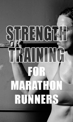 Strength Training For Marathon Runners - Strength Training For Marathon Runners -   17 fitness Training runners ideas