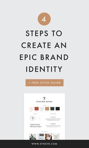 4 Steps for an Epic Brand Identity + A Free Style Guide - 4 Steps for an Epic Brand Identity + A Free Style Guide -   17 personal style Guides ideas