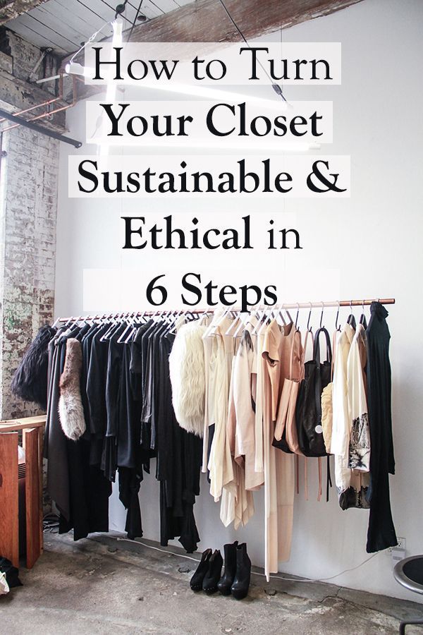 6 Steps to a Sustainable, Ethical, and Affordable Closet | Sustainable fashion, Sustainability, Eco - 6 Steps to a Sustainable, Ethical, and Affordable Closet | Sustainable fashion, Sustainability, Eco -   17 personal style Guides ideas