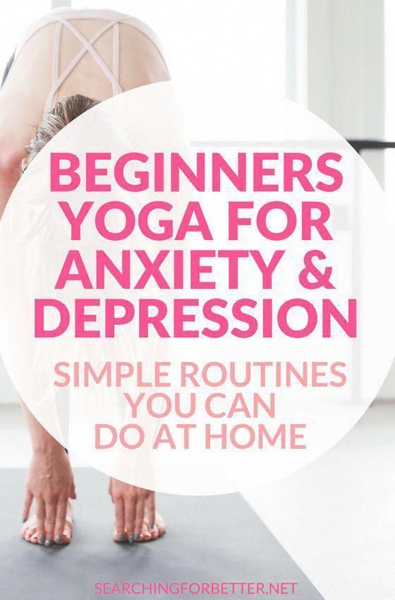 Beginners Yoga For Anxiety And Depression (You Can Do At Home!) - Searching For Better - Beginners Yoga For Anxiety And Depression (You Can Do At Home!) - Searching For Better -   18 fitness Routine beginner ideas