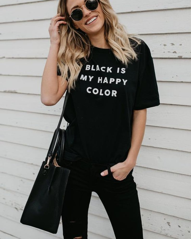 Woman t-shirt Black is my happy color - Woman t-shirt Black is my happy color -   14 women style Edgy ideas