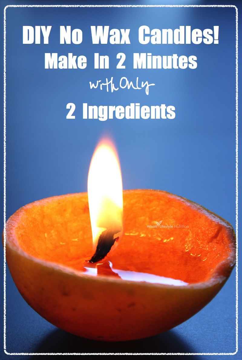 2 Ingredients - 2 Minutes To Make ~ DIY No Wax Candles (Burns up to 8 Hours) - Whole Lifestyle Nutrition - 2 Ingredients - 2 Minutes To Make ~ DIY No Wax Candles (Burns up to 8 Hours) - Whole Lifestyle Nutrition -   15 diy Candles no wax ideas