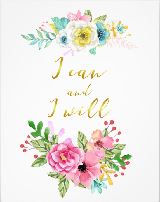 I Can and I Will Quote Photo Print with Watercolor Flowers - I Can and I Will Quote Photo Print with Watercolor Flowers -   16 beauty Quotes flowers ideas