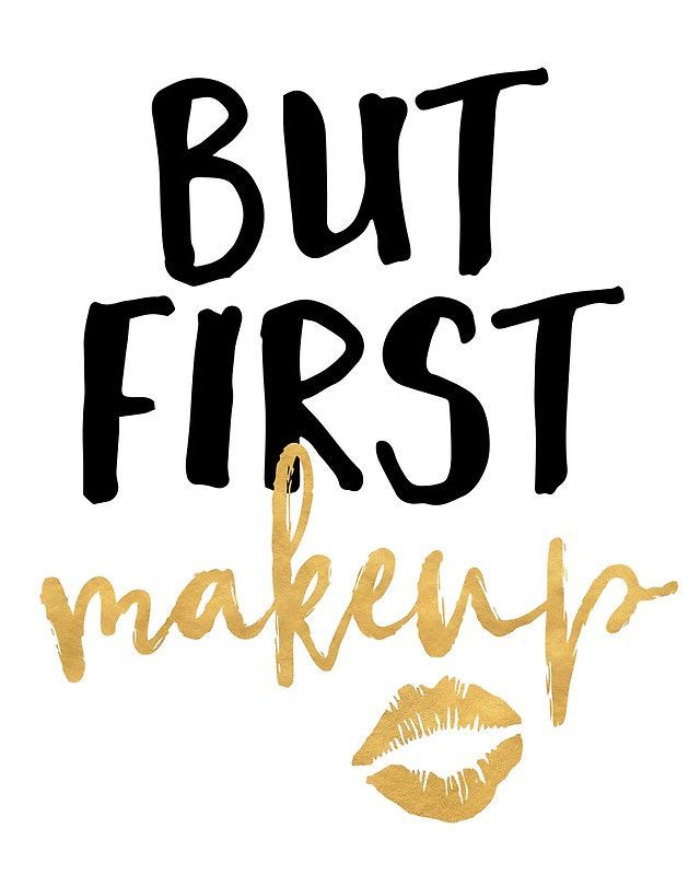 'BUT MAKEUP FIRST beauty quote' Photographic Print by deificusArt - 'BUT MAKEUP FIRST beauty quote' Photographic Print by deificusArt -   17 beauty Background makeup ideas