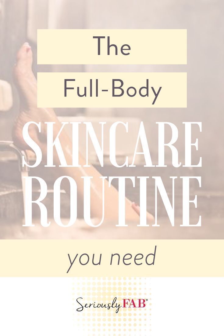The Full-Body Skincare Routine You Didn't Know You Needed - The Full-Body Skincare Routine You Didn't Know You Needed -   17 beauty Care model ideas
