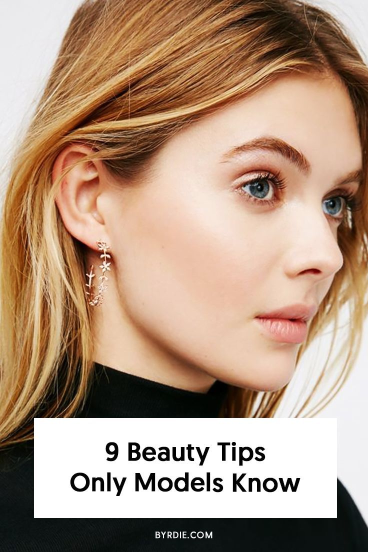 9 Fascinating Beauty Secrets From Top Models - 9 Fascinating Beauty Secrets From Top Models -   17 beauty Care model ideas