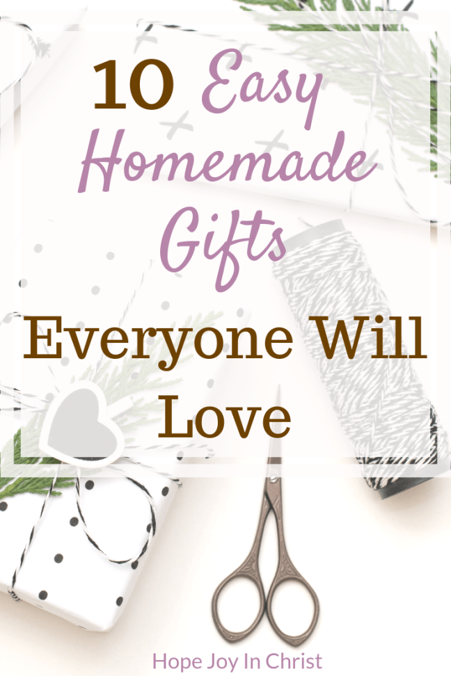 10 Easy Homemade Gifts Every One Will Love - Hope Joy in Christ - 10 Easy Homemade Gifts Every One Will Love - Hope Joy in Christ -   17 diy Gifts for women ideas