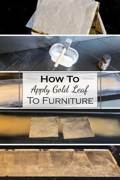 How To Apply Gold Leaf To Furniture - How To Apply Gold Leaf To Furniture -   17 diy Interieur gold ideas