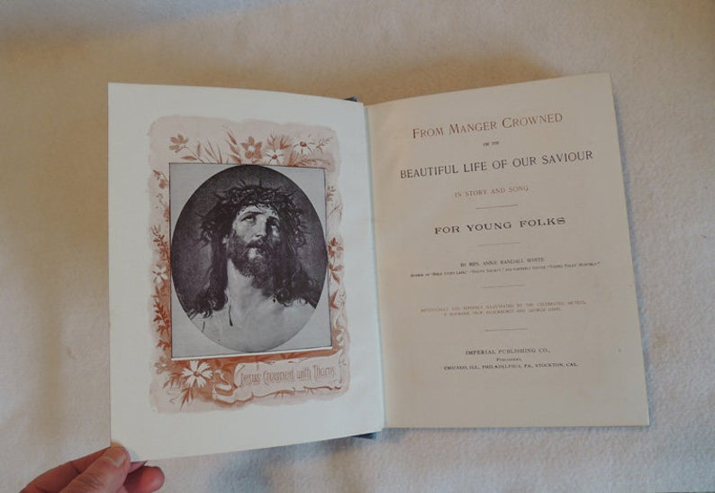 1892 Book From.. Manger Crowned Or Beautiful Life Of Our Saviour In Story &  Song.. First Edition - 1892 Book From.. Manger Crowned Or Beautiful Life Of Our Saviour In Story &  Song.. First Edition -   18 beauty Life song ideas
